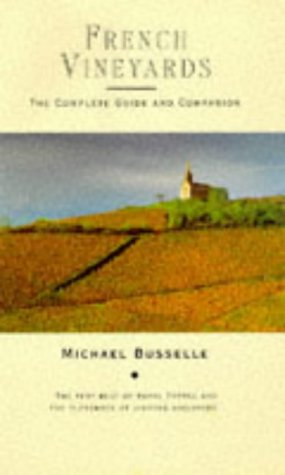 French Vineyards. The Complete Guide And Companion book