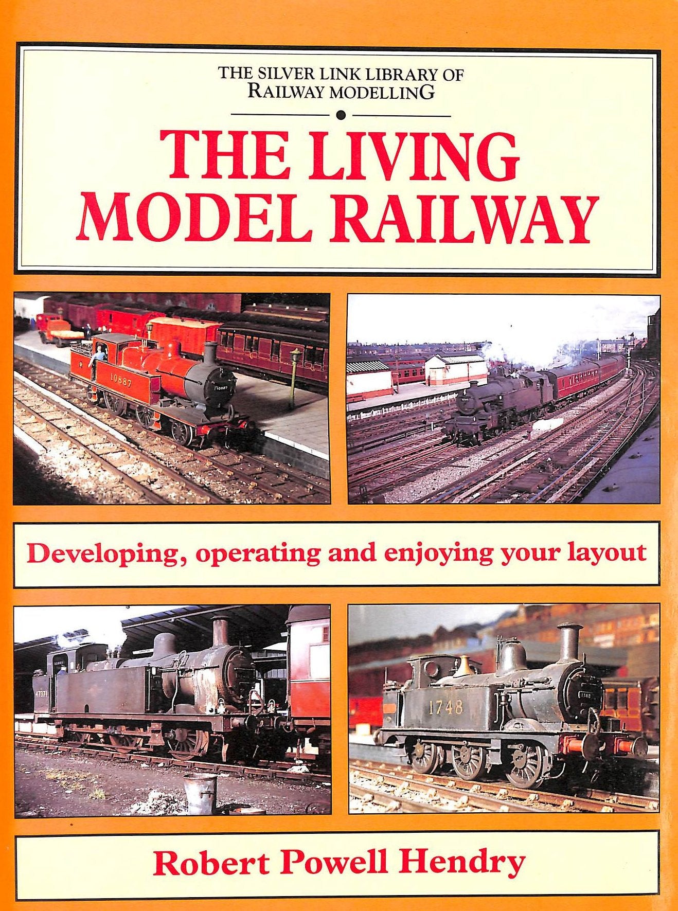 The Living Model Railway: Developing, Operating and Enjoying Your Layout (Library of Railway Modelling) Hobbies & Crafts