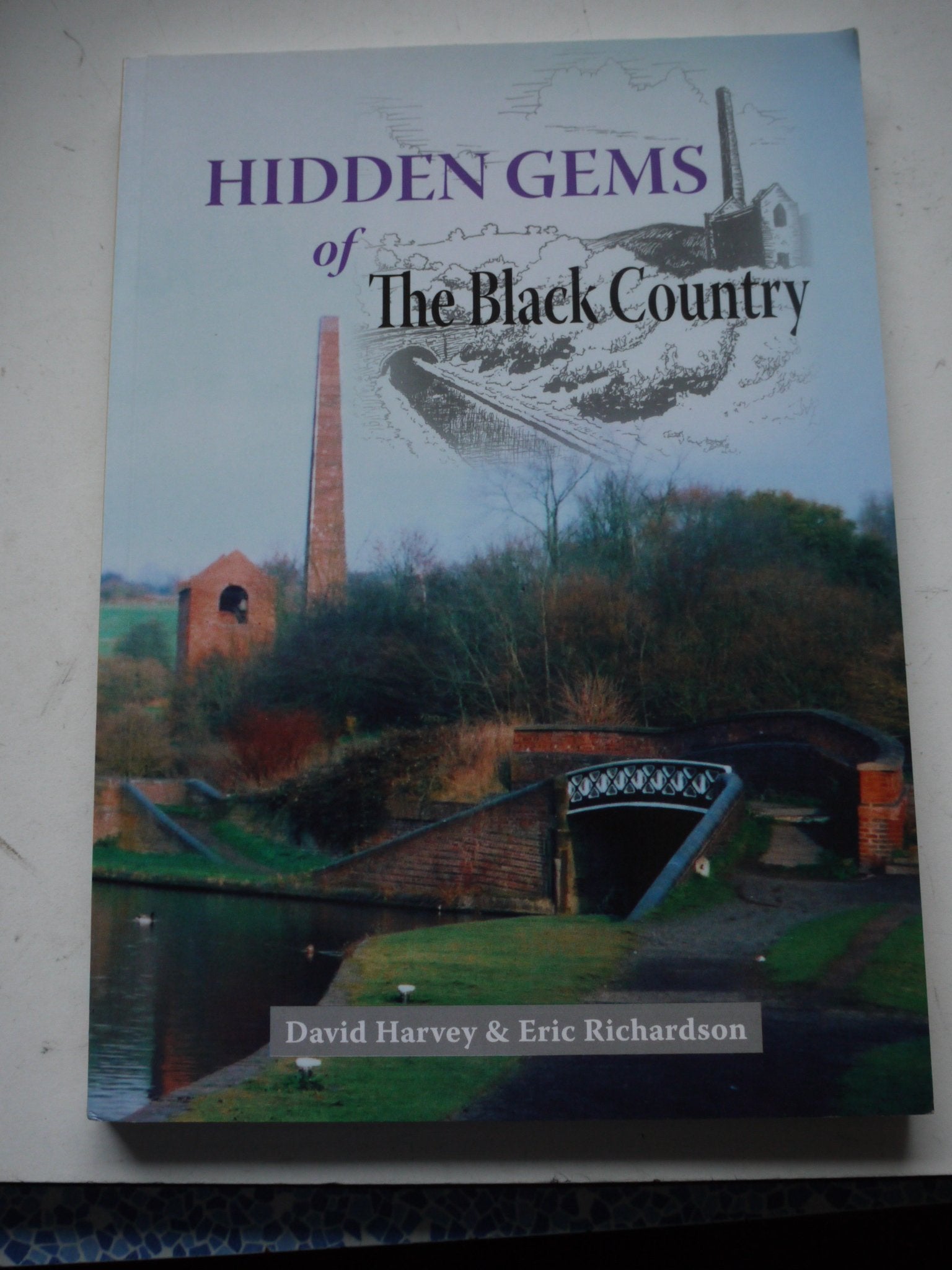 Hidden Gems of the Black Country: An Appreciation of Britain's Heritage Treasures (Heritage of Britain) Politics & History