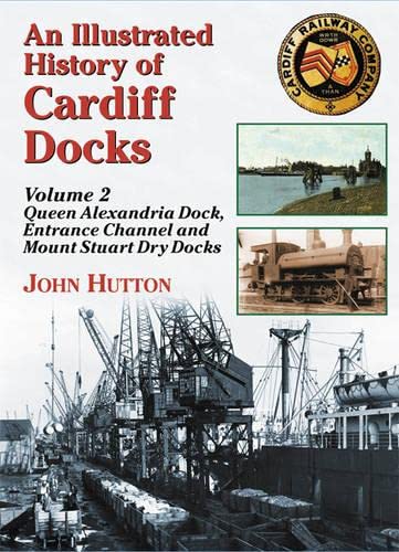 An Illustrated History of Cardiff Docks (Maritime Heritage S.) Leisure, Home & Garden