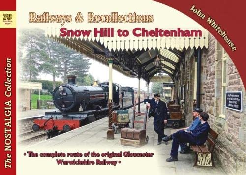 Railways & Recollections Snow Hill to Cheltenham Leisure, Home & Garden