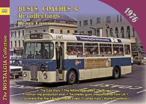 The Nostalgia Collection Volume 95 Buses, Coaches & Recollections 1976 Leisure, Home & Garden