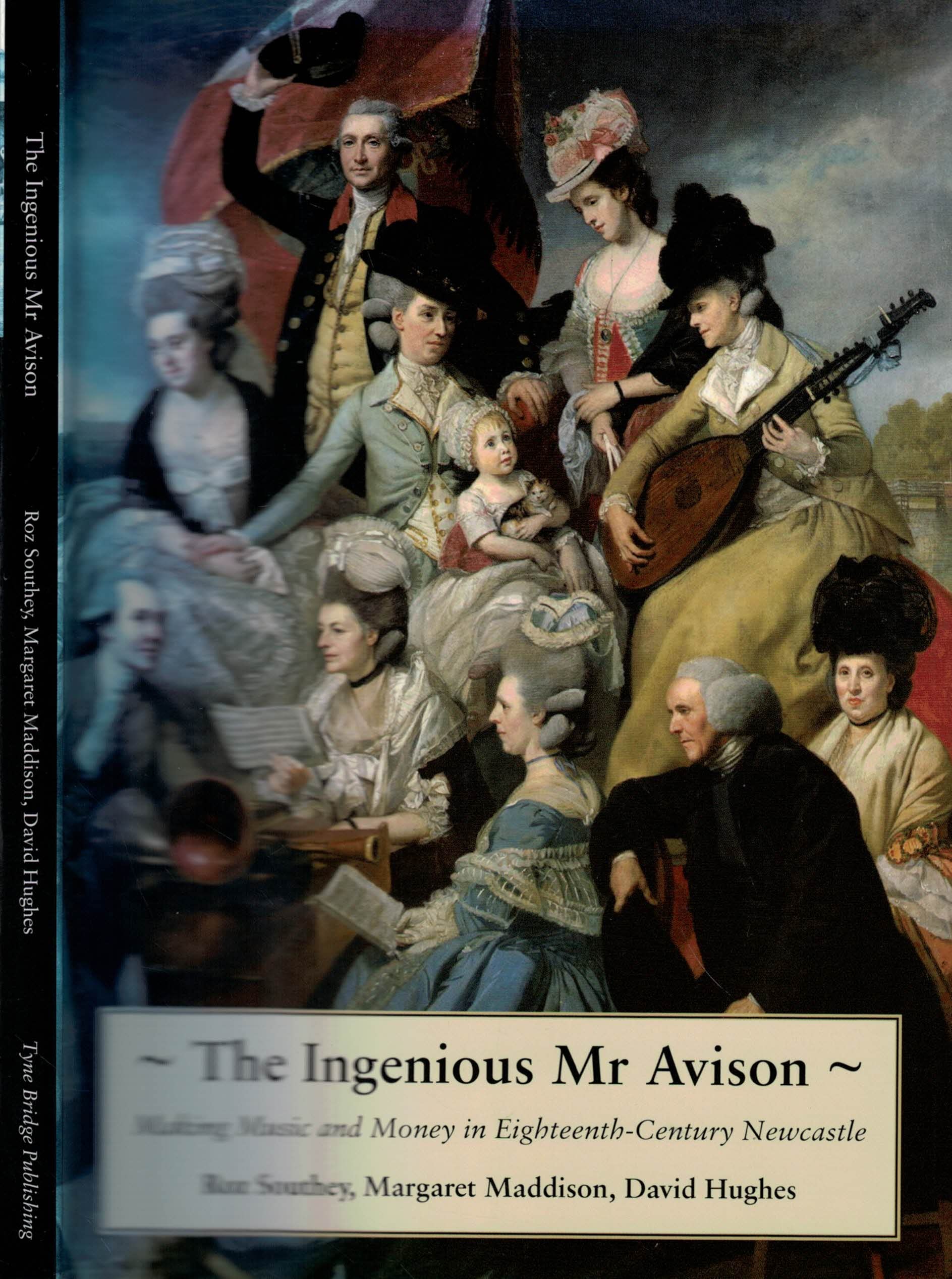 The Ingenious Mr. Avison: Making Music and Money in Eighteenth Century Newcastle Art & Literature