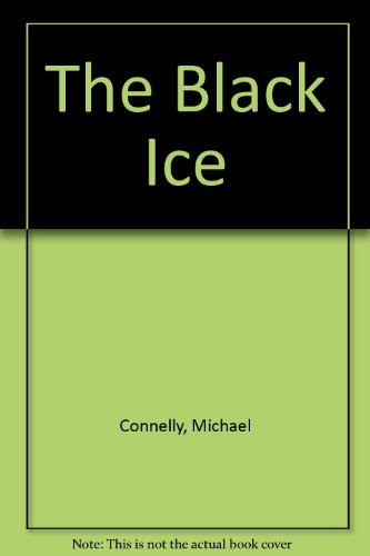 The Black Ice (Harry Bosch Series) Action & Adventure