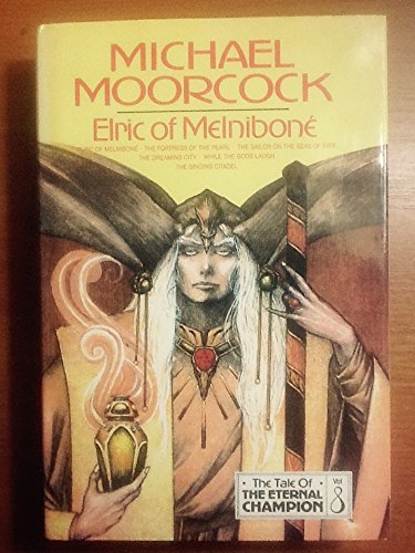 Elric of Melnibone (Tale of the Eternal Champion) Fantasy & Sci-Fi