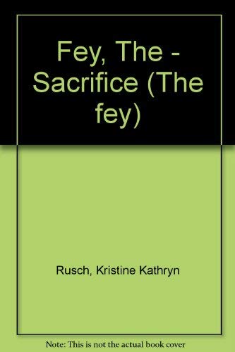 Fey, The - Sacrifice (The fey) Fantasy & Sci-Fi