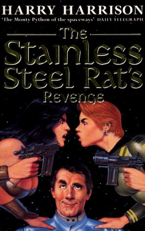 The Stainless Steel Rat's Revenge: The Stainless Steel Rat Book 2 Fantasy & Sci-Fi