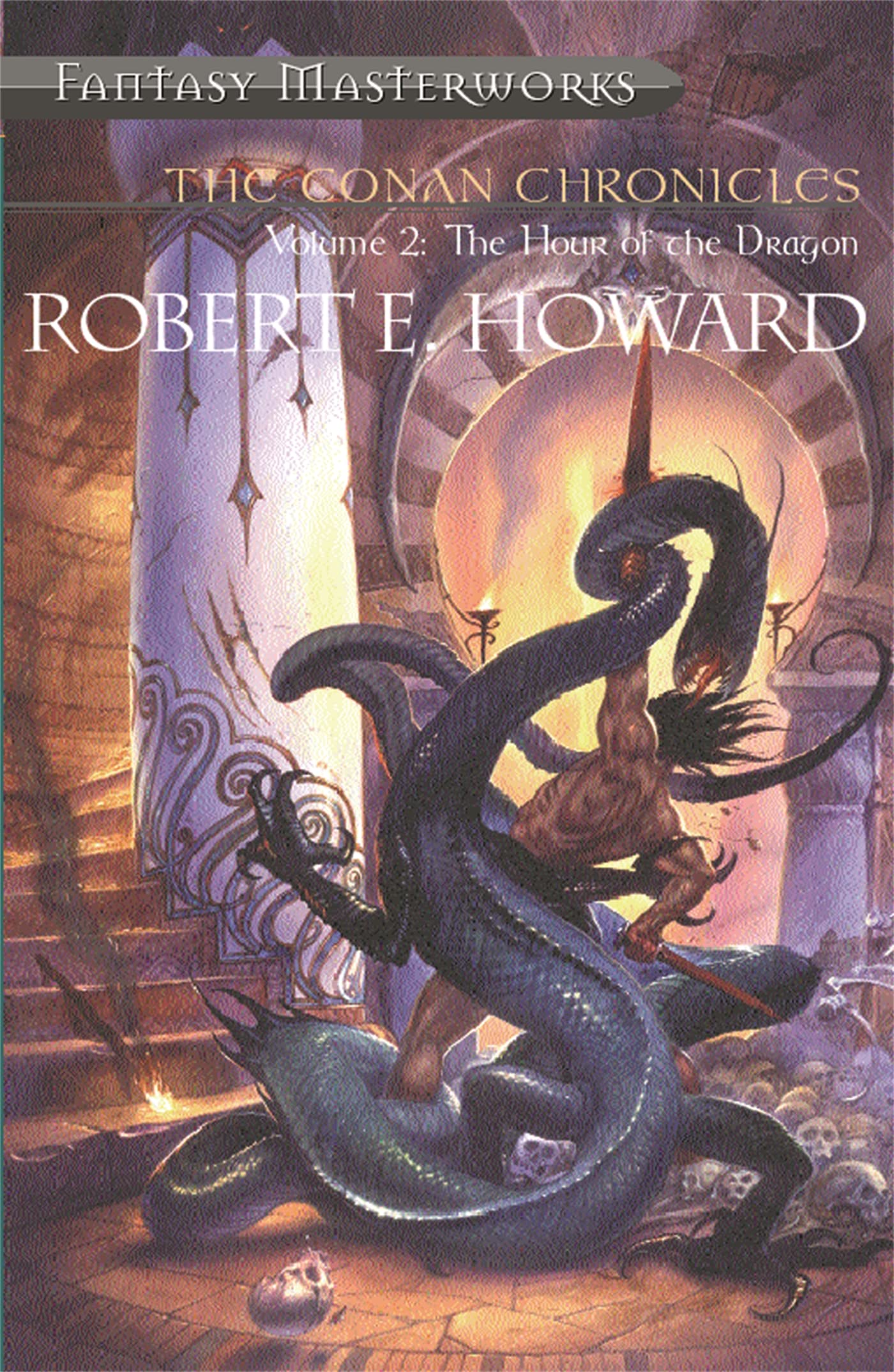 The Conan Chronicles: Volume 2: Hour of the Dragon (FANTASY MASTERWORKS) Contemporary literature