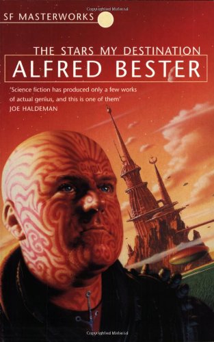 The Stars My Destination (S.F. Masterworks) Fantasy & Sci-Fi