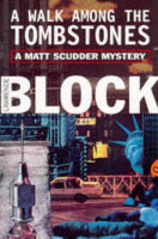 A Walk Among the Tombstones (Matt Scudder Mystery) Contemporary literature
