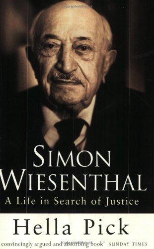 Simon Wiesenthal: A Life in Search of Justice Politics & Society
