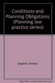 Conditions and Planning Obligations (Planning law practice series) Law