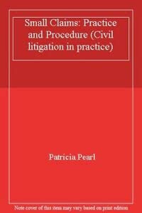 Small Claims: Practice and Procedure (Civil litigation in practice) Law