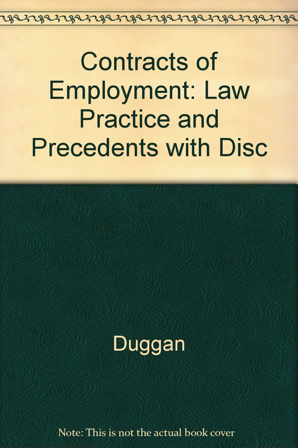 Contracts of Employment: Law Practice and Precedents with Disc Law