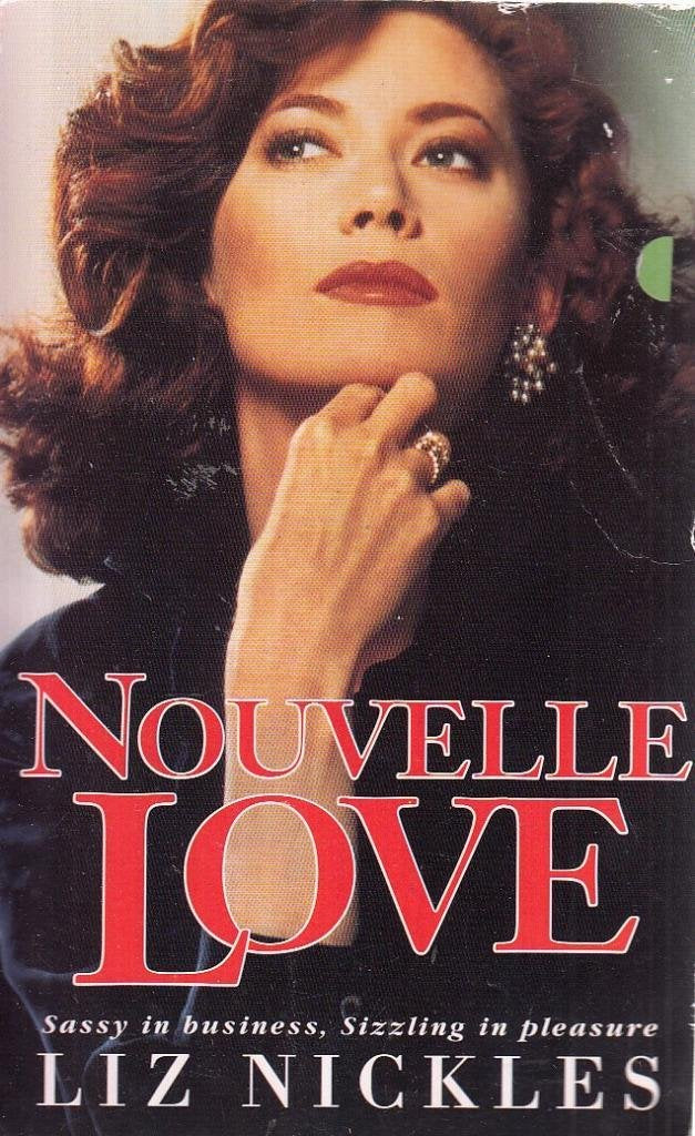 Nouvelle Love : Sassy in Business, Sizzling in Pleasure (Hype) Books