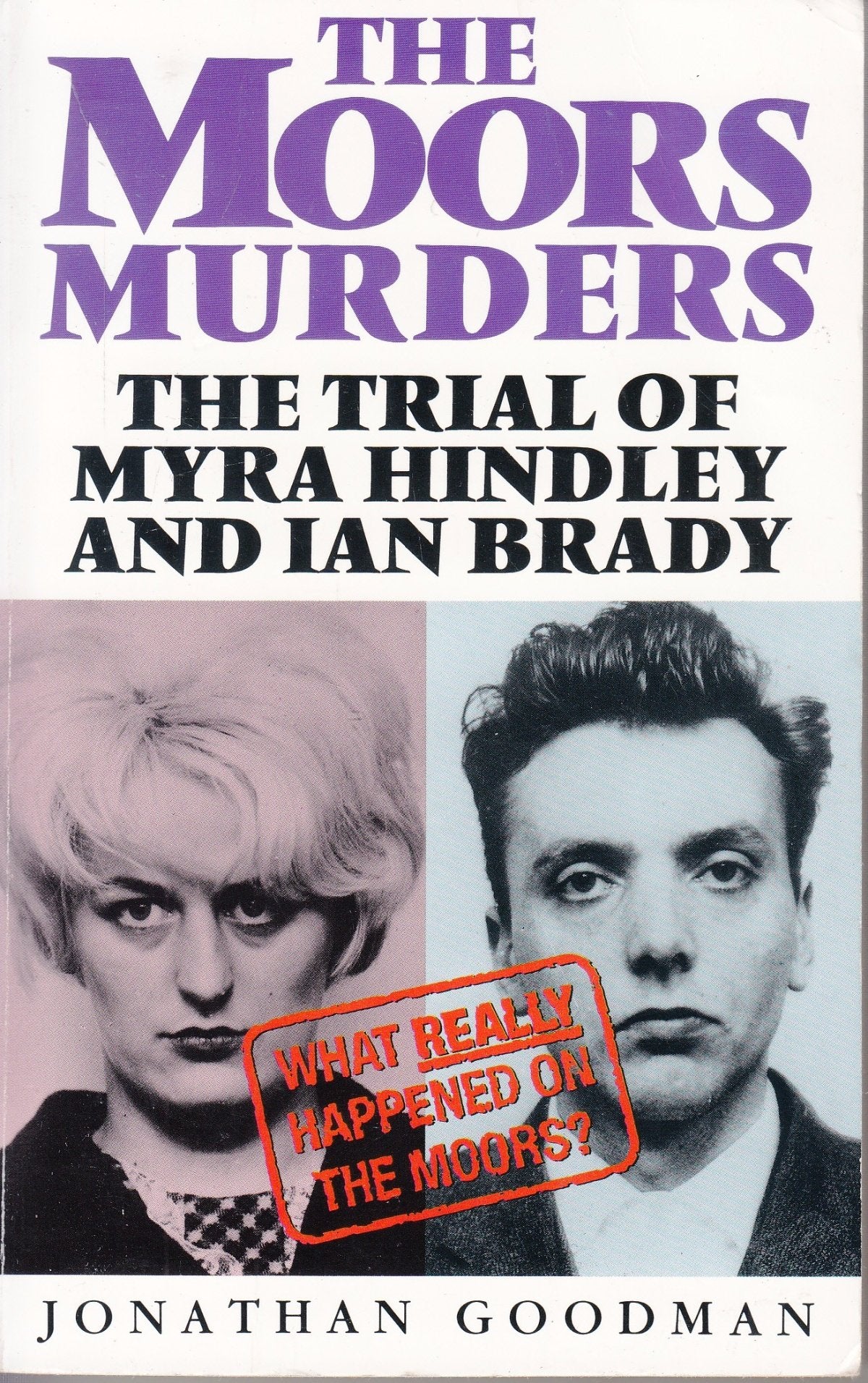 The Moors Murders: The Trial of Myra Hindley and Ian Brady book