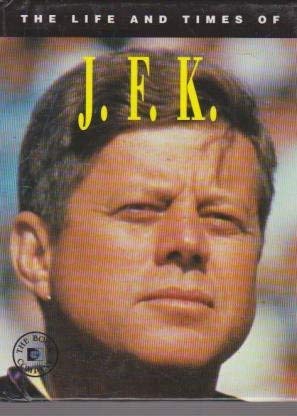 J.F.K. (Life & Times S.) Memories