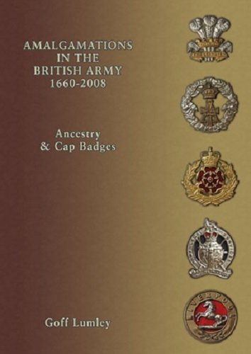 Ancestry and Amalgamations in the British Army 1660 - 2008 Social Sciences