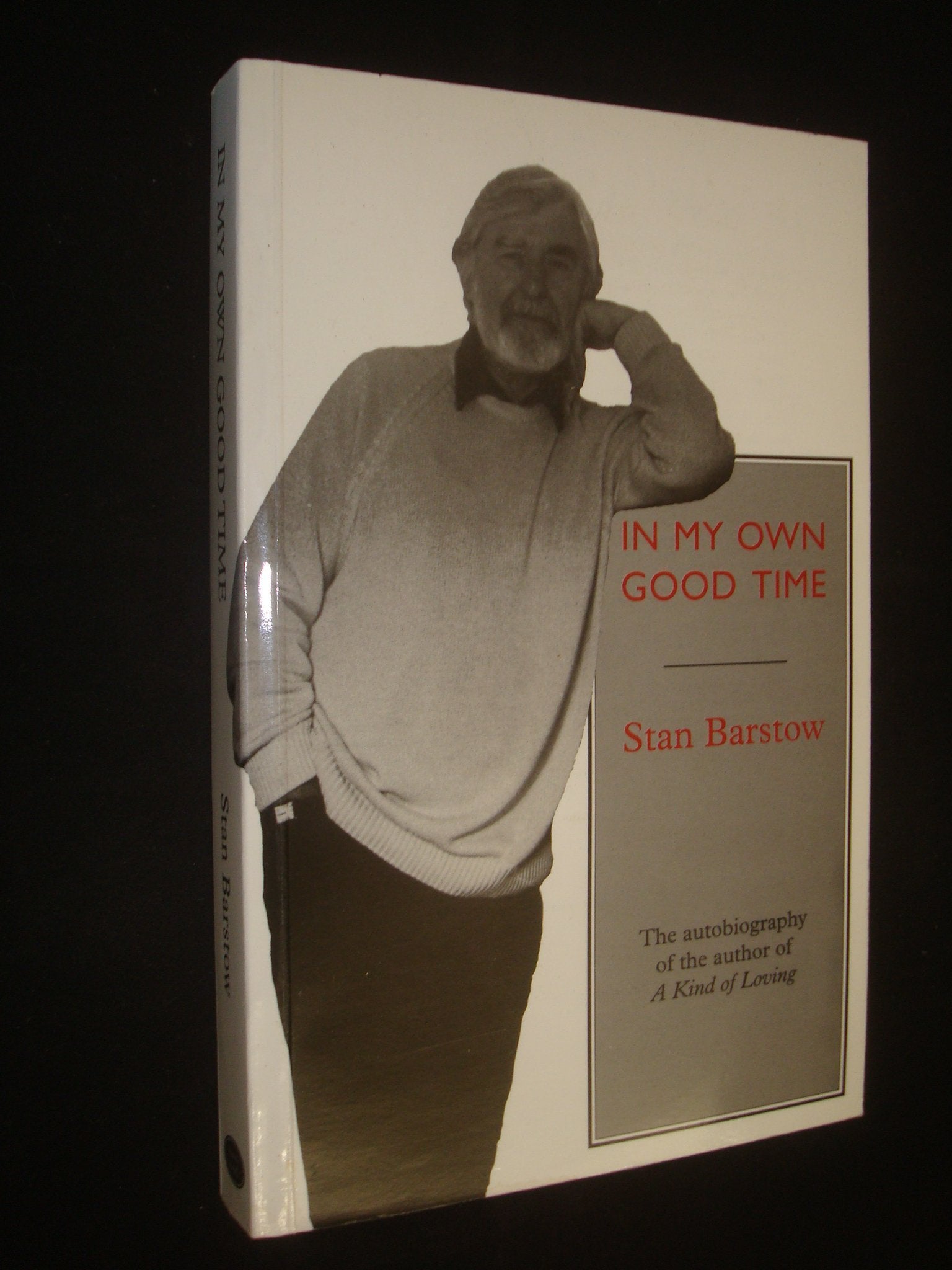 In My Own Good Time: The Autobiography of the Author of "A Kind of Loving" Contemporary literature Books