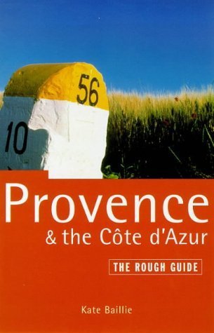 Provence & the Cote D'azur: The Rough Guide(4th Edition) book