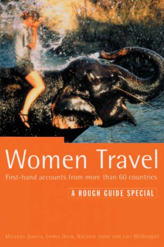 Women Travel: First-hand accounts from more than 60 countries (Rough Guide) Geology & Geography