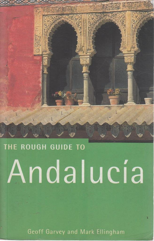 Andalucia: The Rough Guide:3rd Edition (Rough Guide Travel Guides) Leisure, Home & Garden