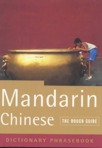 Mandarin Chinese: A Rough Guide Phrasebook (2nd Edn) (Rough Guide Phrasebooks) Foreign Languages ​​& Dictionaries