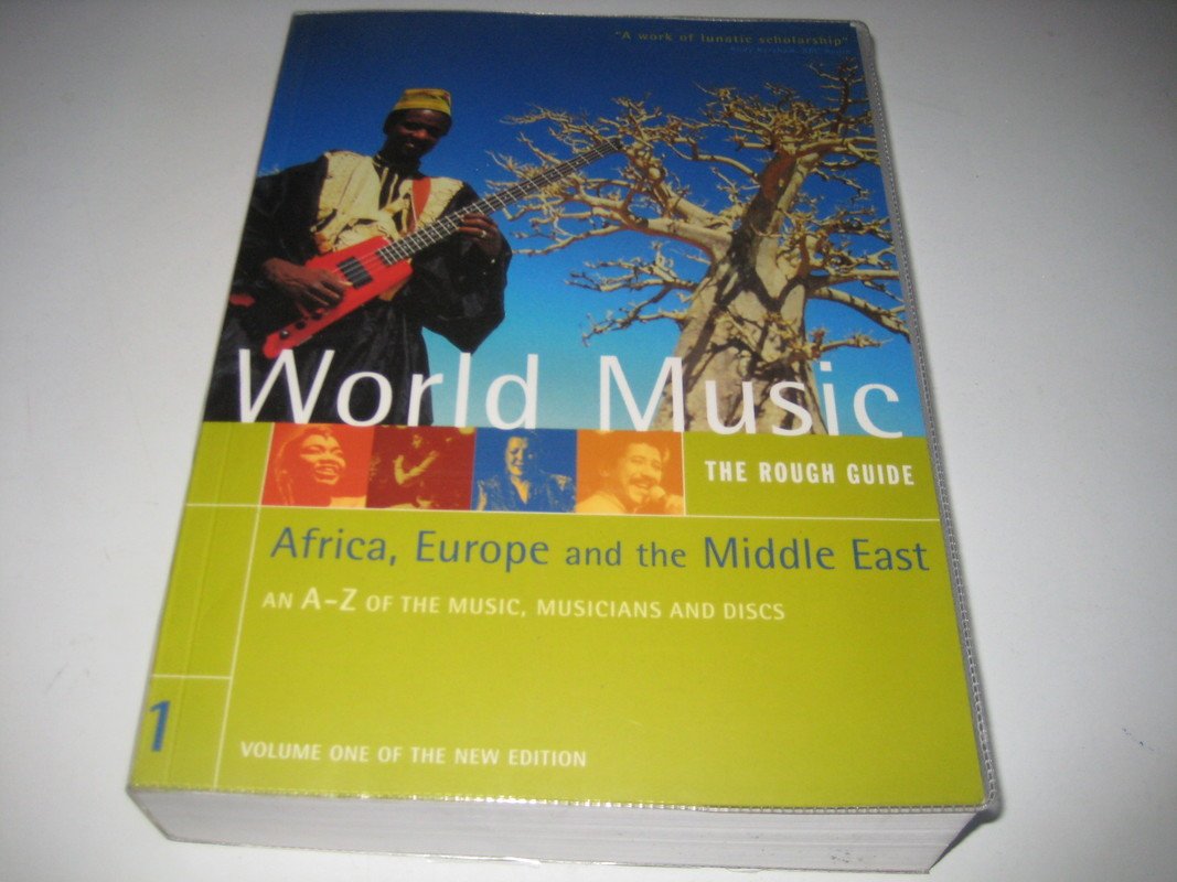World Music Vol 1: Africa,Europe & Middle East:The Rough Guide (Rough Guides Reference Titles) Arts & Music