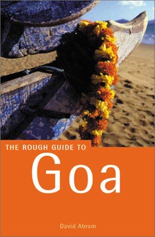 The Rough Guide to Goa: The Rough Guide: 4th Edition (Rough Guide Travel Guides) Leisure, Home & Garden