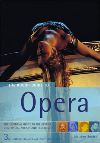 Product Image: The Rough Guide to Opera (Rough Guides Reference Titles)
