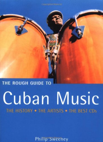 Cuban Music: The Rough Guide (Miniguides S.) Arts & Music