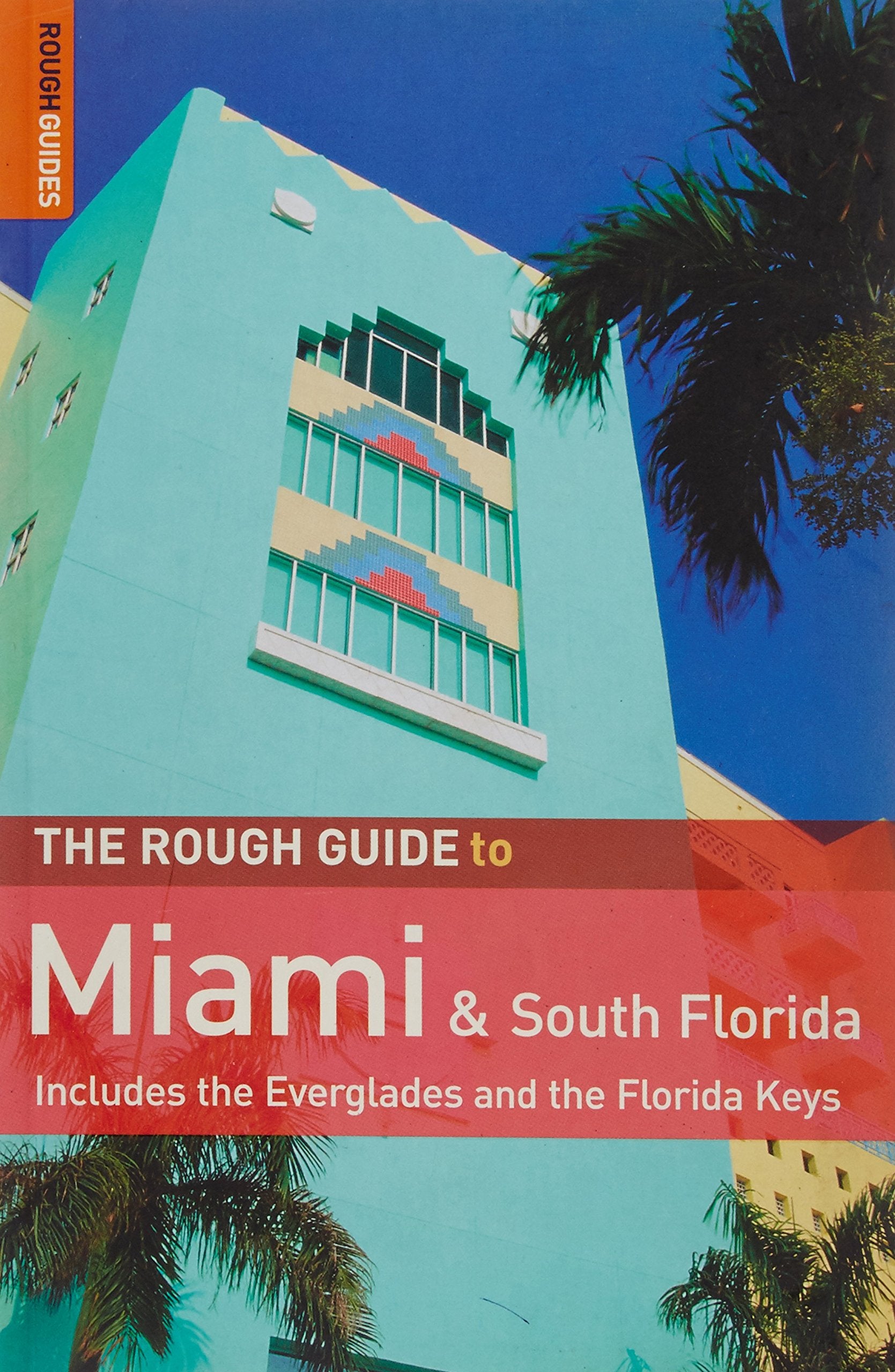 The Rough Guide to Miami & South Florida Travel Guides