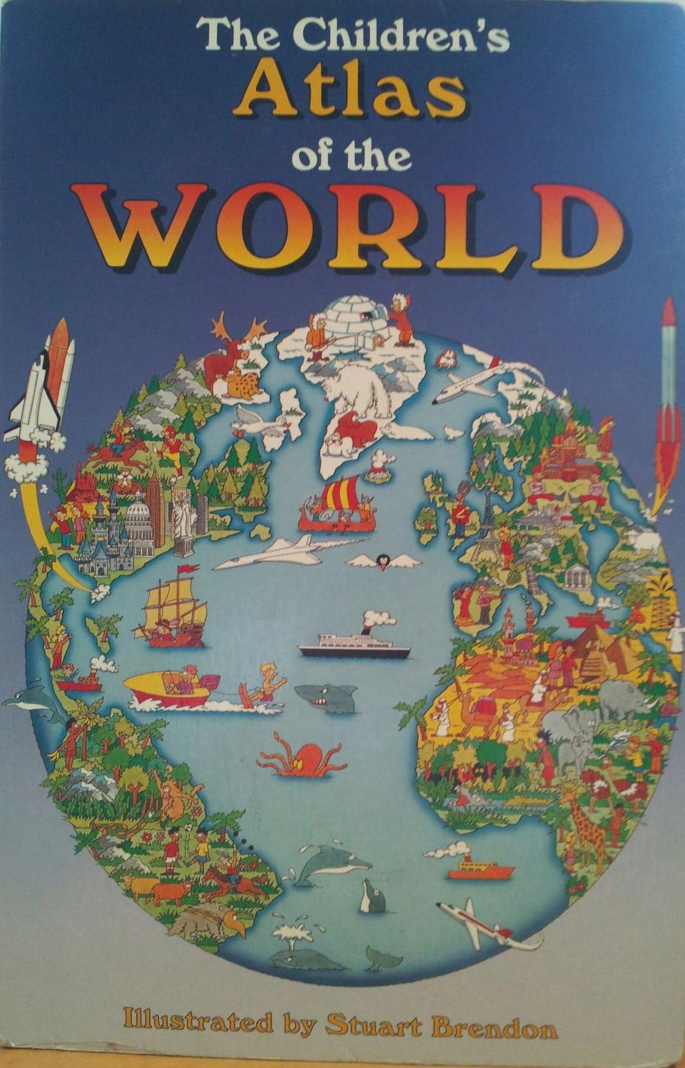 The Children's Atlas of the World Parents & Children