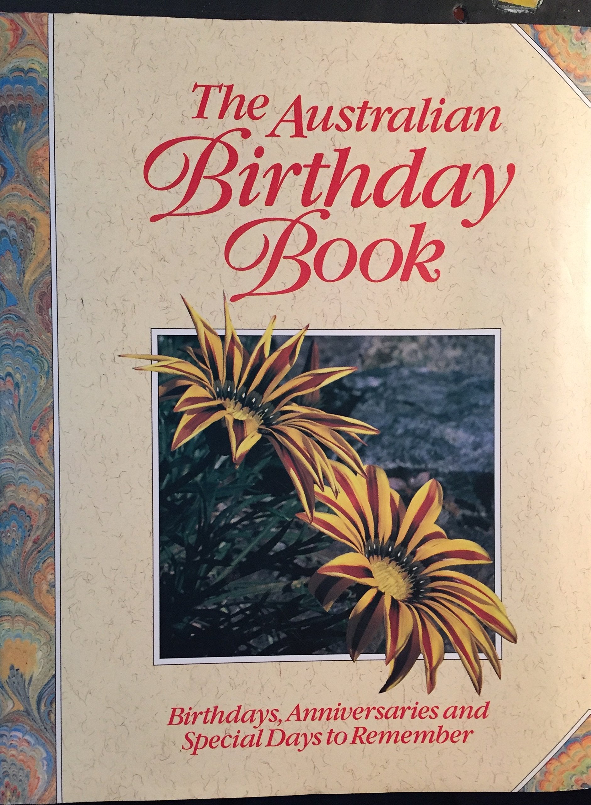 The Australian Birthday Book. Birthdays, Anniversaries and Special Days to Remember Books