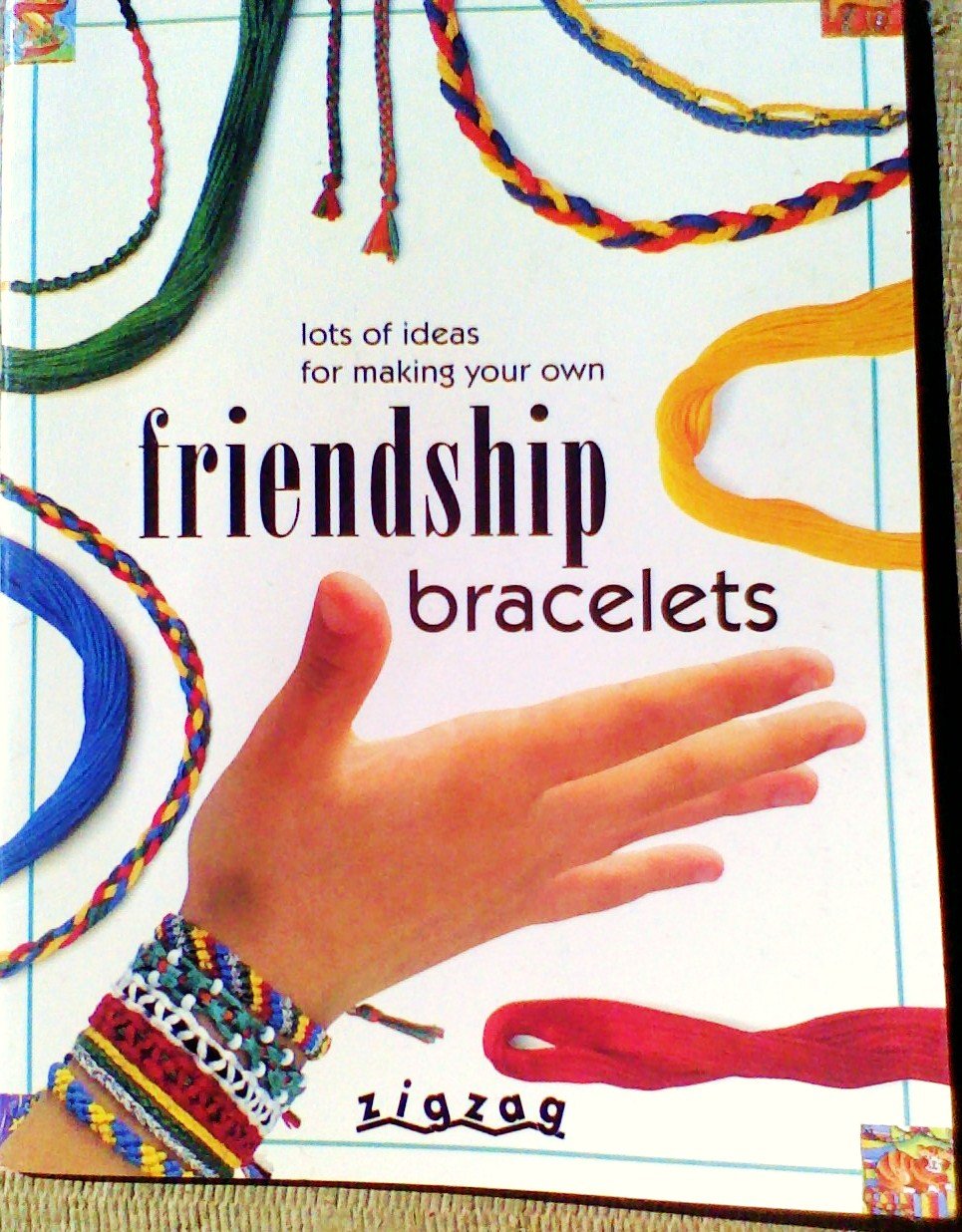 LOTS OF IDEAS FOR MAKING YOUR OWN FRIENDSHIP BRACELETS Books