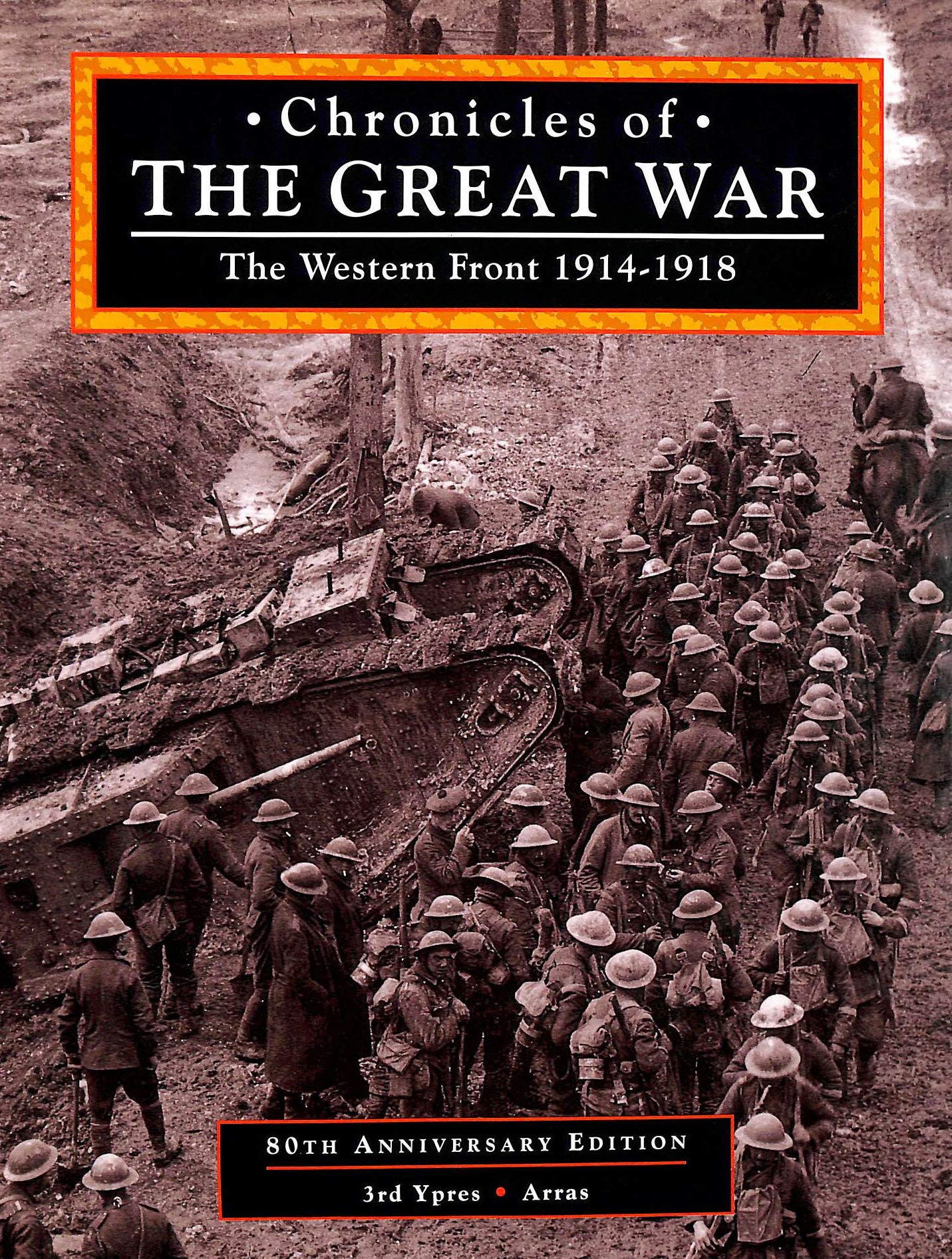 Chronicles of the Great War: The Western Front 1914-1918 Politics & History