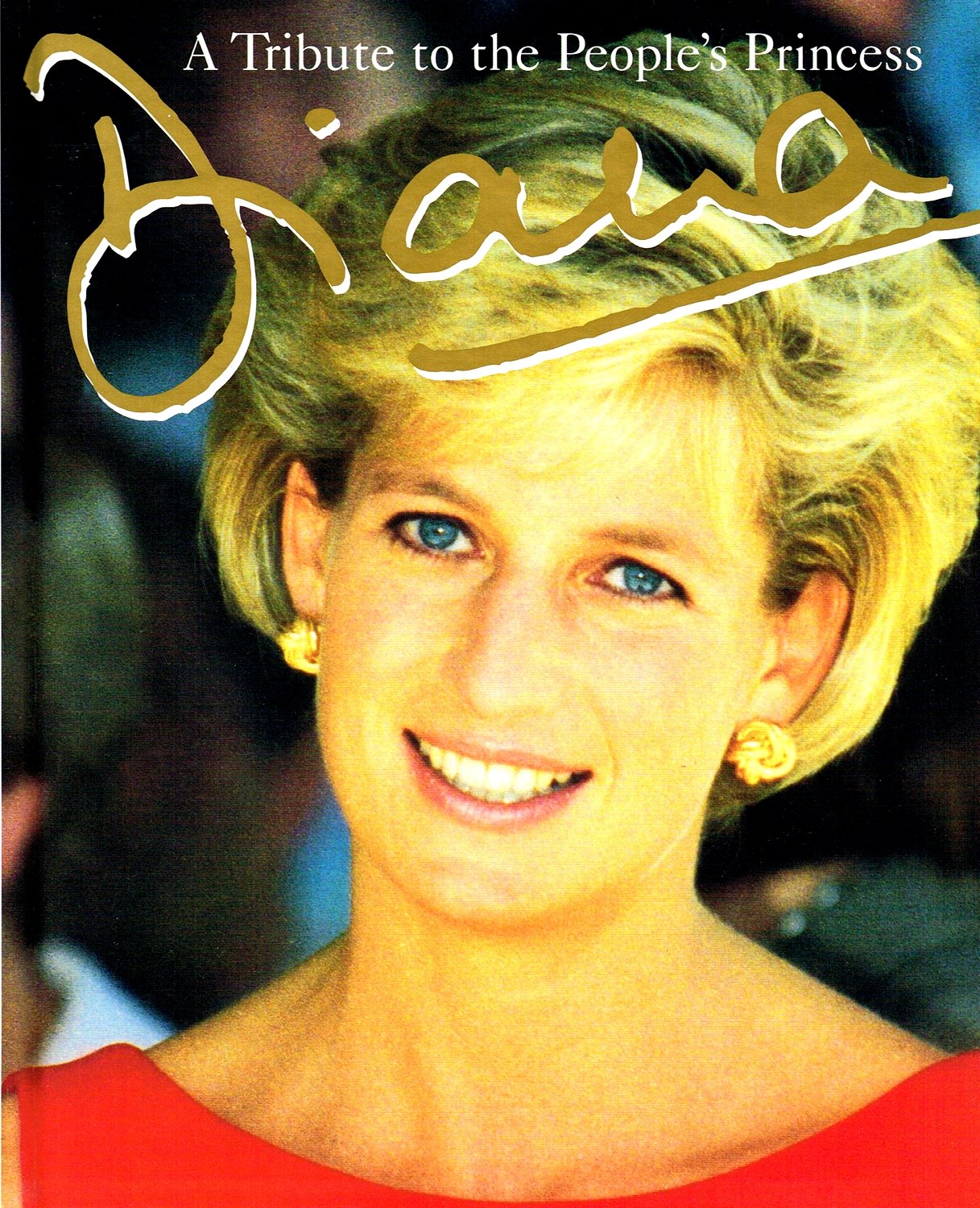 Diana: A Tribute to the People's Princess Biographies & Memoirs