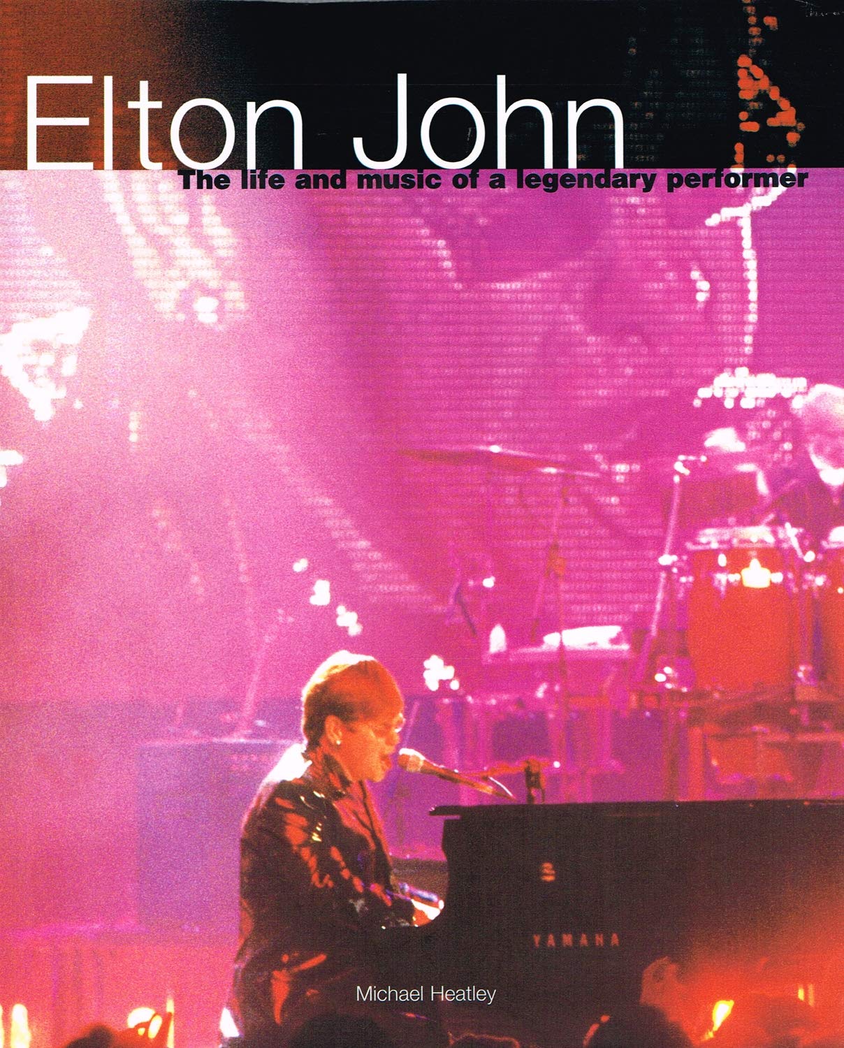 Elton John: The Life and Music of a Legendary Performer Arts & Music