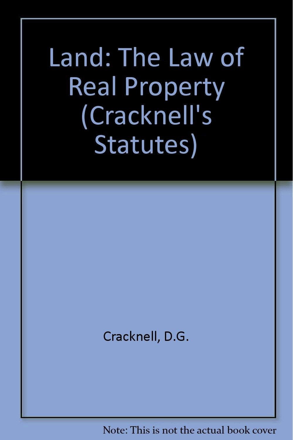 Land: The Law of Real Property (Cracknell's Statutes S.) Law