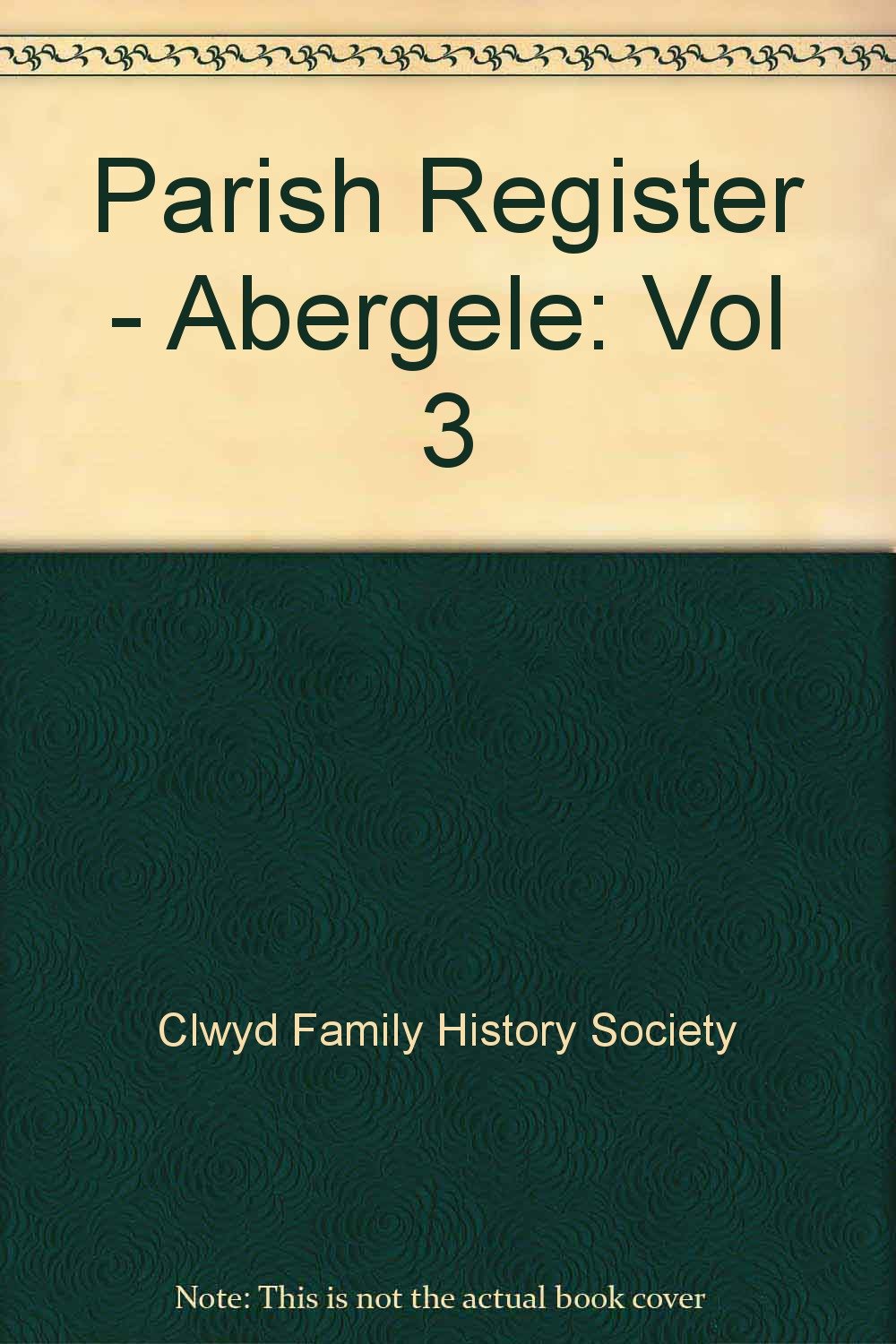 Parish Register - Abergele: Vol 3 Books