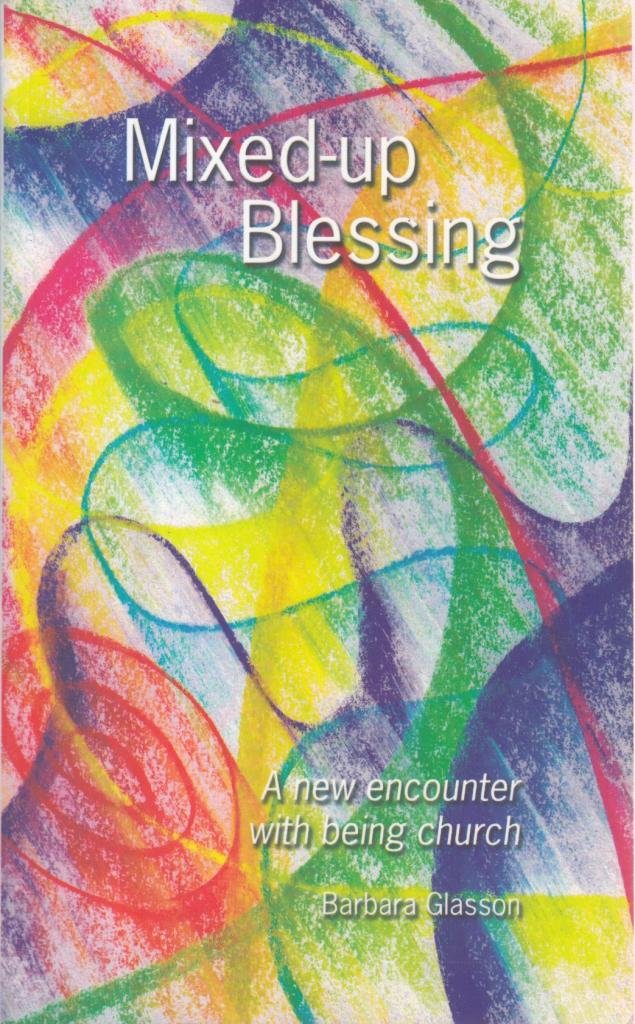 Mixed-up Blessing: A New Encounter with Being Church Religion & Esotericism
