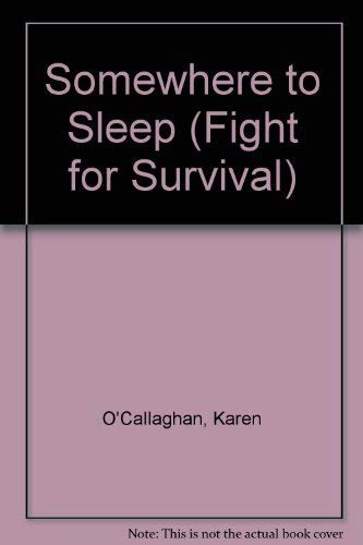 Somewhere to Sleep (The Fight for Survival) Novels & Short Stories