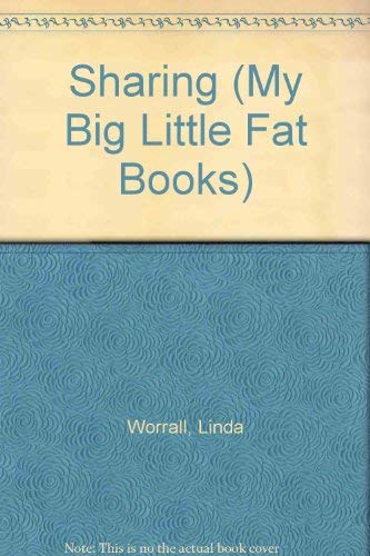 Sharing (My Big Little Fat Books) Parents & Children