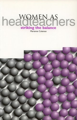 Women As Headteachers: Striking the Balance book