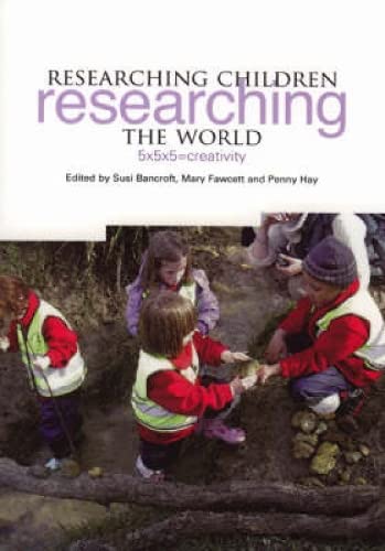 Researching Children Researching the World: 5x5x5=Creativity Education & Training