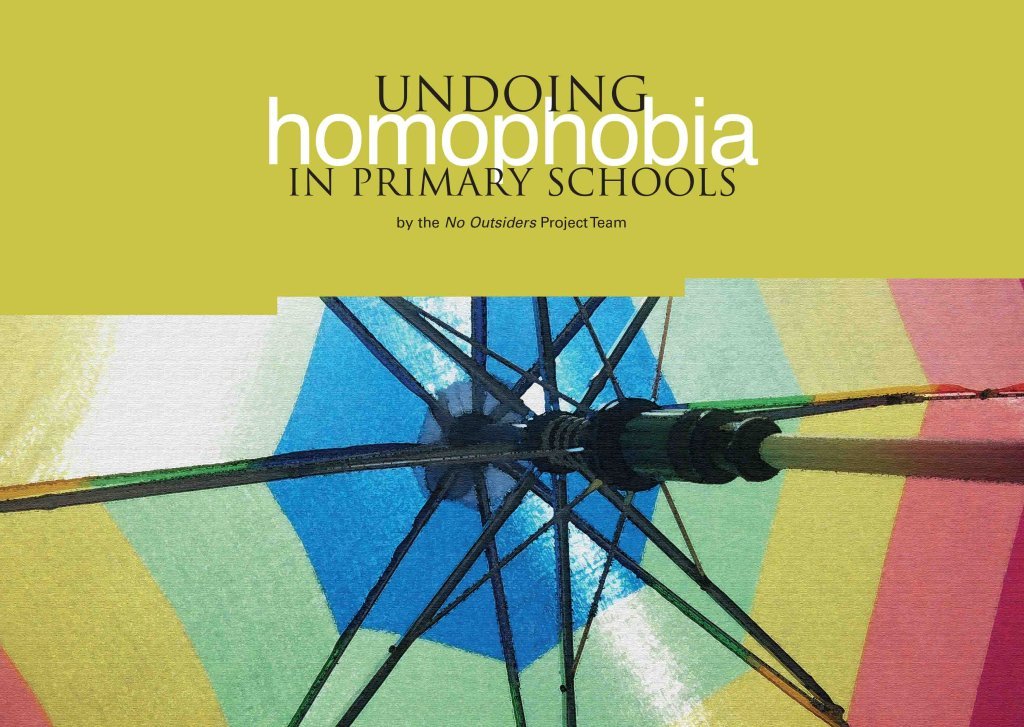 Undoing Homophobia in Primary Schools: The No Outsiders Project Team Philosophy