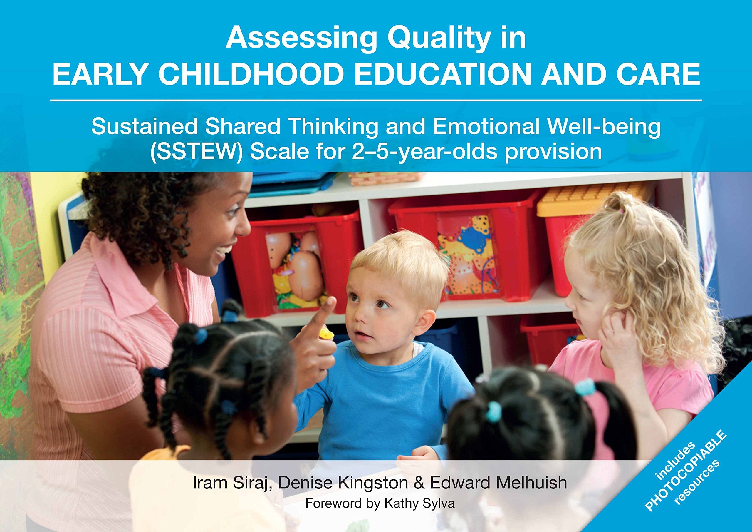 Assessing Quality in Early Childhood Education and Care: Sustained Shared Thinking and Emotional Well-being (SSTEW) Scale for 2-5 Year-olds Provision Study Guides