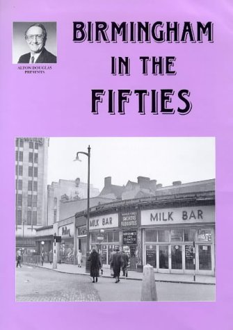 Birmingham in the Fifties (Alton Douglas Presents) Politics & History