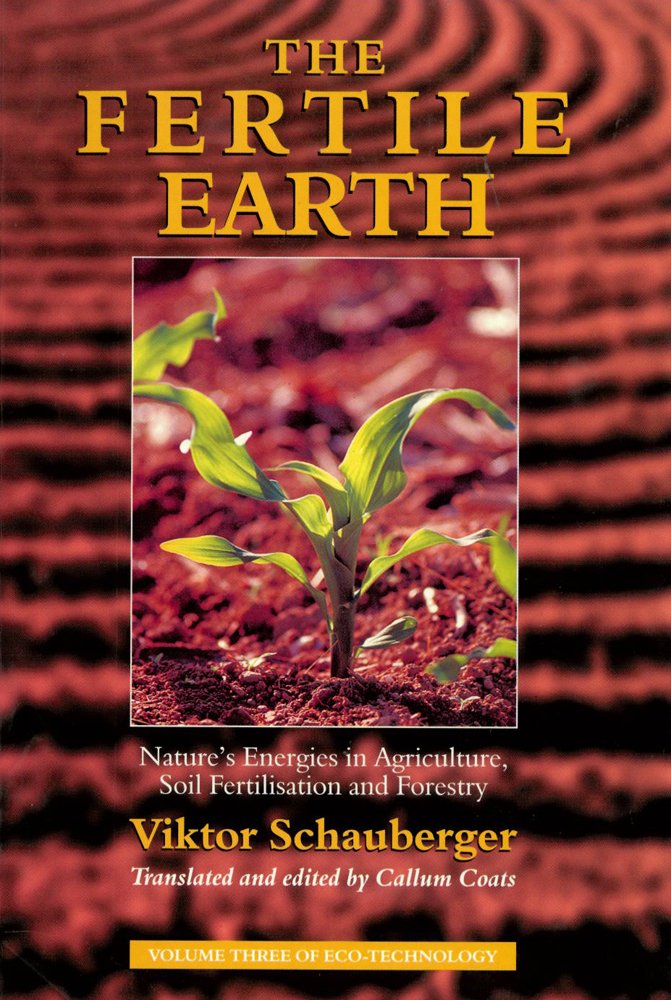 The Fertile Earth: Nature's Energies in Agriculture, Soil Fertilisation and Forestry (Ecotechnology, 3, Band 3) Mathematics