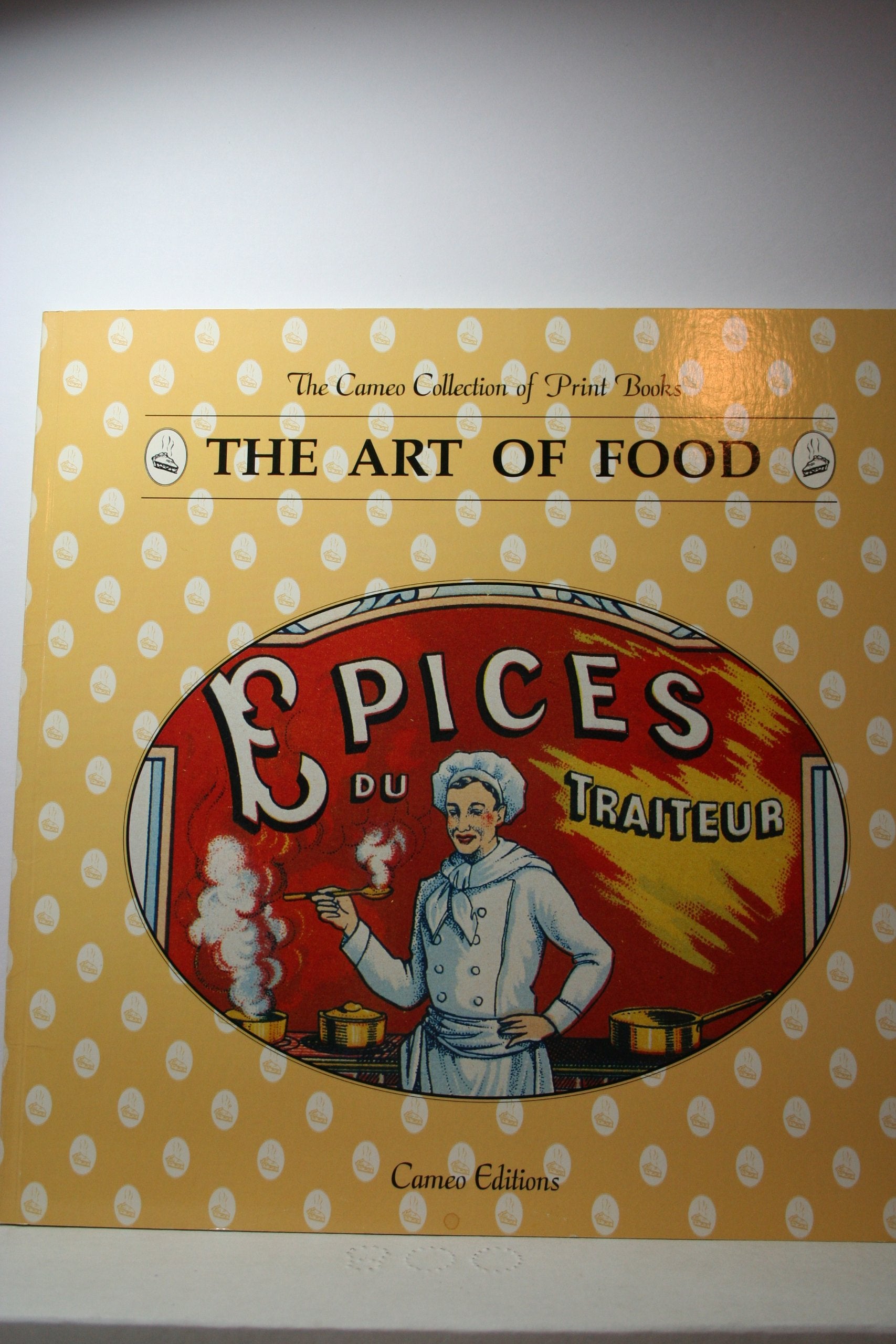 The Art of Food (The Cameo Collection of Print Books) Books